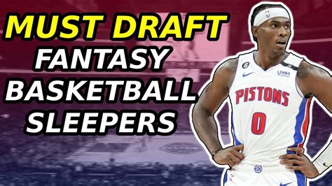 2023 fantasy basketball sleepers.